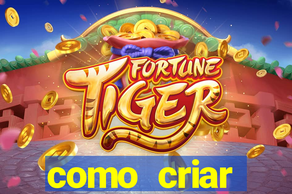 como criar plataforma de jogos do tigre